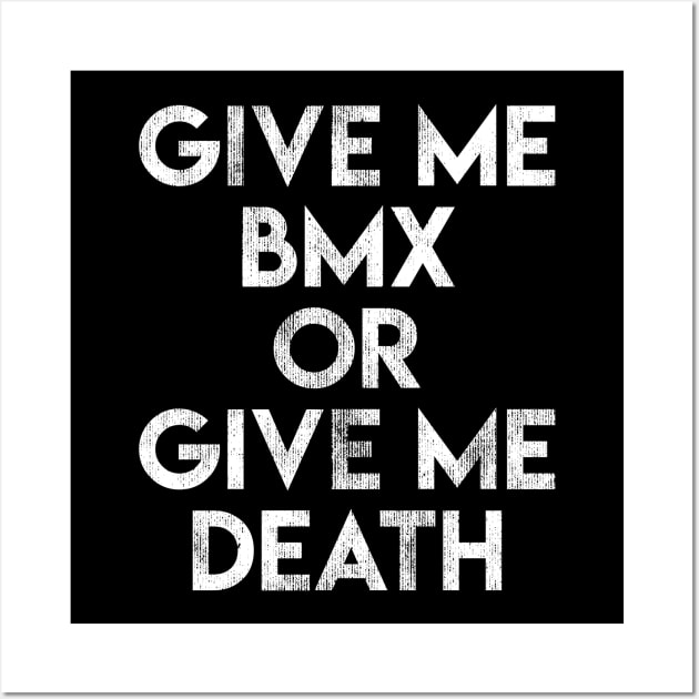 BMX or Death V2 Wall Art by BMX Style